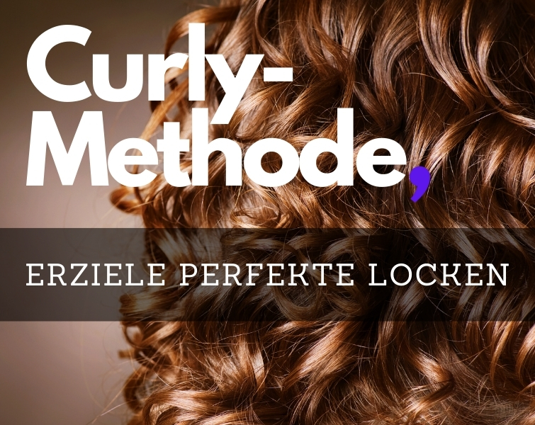 Perfekte Locken mit der Curly-Methode